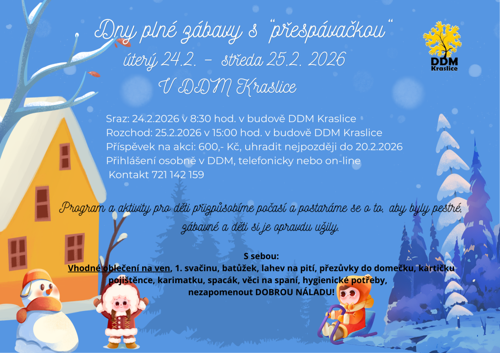 Dny plné zábavy s přespávačkou